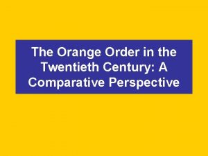 The Orange Order in the Twentieth Century A