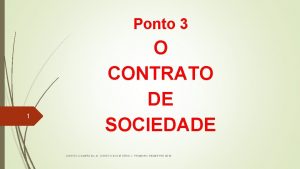 Ponto 3 1 O CONTRATO DE SOCIEDADE DIREITO