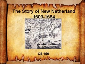 The Story of New Netherland 1609 1664 CS