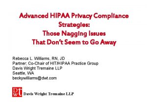 Advanced HIPAA Privacy Compliance Strategies Those Nagging Issues