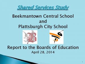 Shared Services Study Beekmantown Central School and Plattsburgh