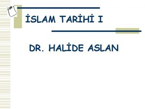 SLAM TARH I DR HALDE ASLAN Konular Abbasiler