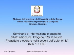 Ministero dellIstruzione dellUniversit e della Ricerca Ufficio Scolastico