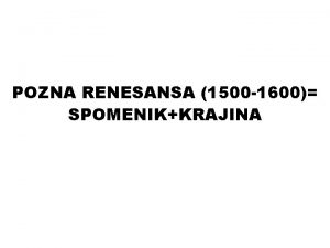 POZNA RENESANSA 1500 1600 SPOMENIKKRAJINA POLITINA KARTA EVROPE