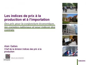 Les indices de prix la production et limportation