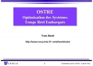 OSTRE Optimisation des Systmes Temps Rel Embarqus Yves