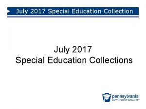 July 2017 Special Education Collections July 2017 Special