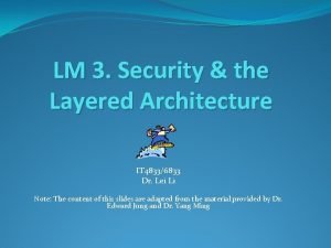 LM 3 Security the Layered Architecture IT 48336833