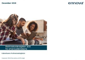 December 2018 Elevtrivselsundersgelsen 2018 For erhvervsuddannelserne Kbenhavns Professionshjskole