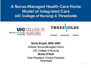 A NurseManaged Health Care Home Model of Integrated