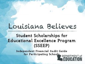 Student Scholarships for Educational Excellence Program SSEEP Independent