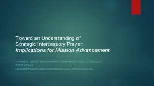 Toward an Understanding of Strategic Intercessory Prayer Implications