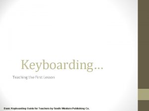 Keyboarding Teaching the First Lesson Basic Keyboarding Guide