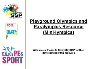 Playground Olympics and Paralympics Resource Minilympics With special