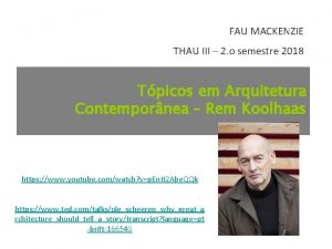 FAU MACKENZIE THAU III 2 o semestre 2018