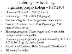 Innfring i Arbeids og organisasjonspsykologi PSY 2404 Eksamen