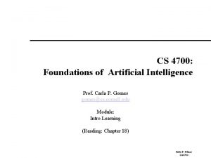 CS 4700 Foundations of Artificial Intelligence Prof Carla