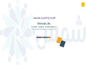 1 Adverbs Design By Fayed Hamad Al Shammari