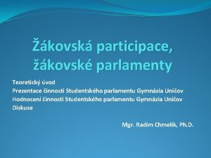 kovsk participace kovsk parlamenty Teoretick vod Prezentace innosti