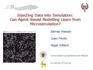 Injecting Data into Simulation Can AgentBased Modelling Learn