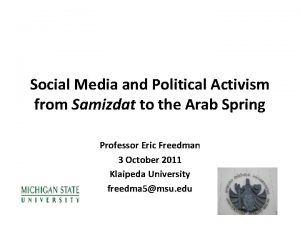 Social Media and Political Activism from Samizdat to