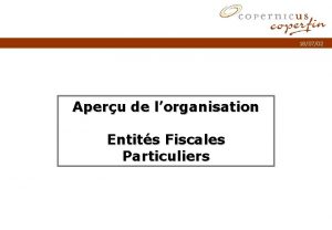 180702 Aperu de lorganisation Entits Fiscales Particuliers Titel