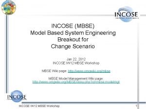 INCOSE MBSE Model Based System Engineering Breakout for