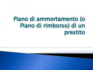 Piano di ammortamento o Piano di rimborso di