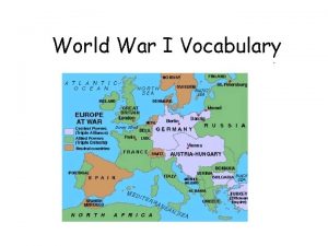 World War I Vocabulary Triple Entente A military