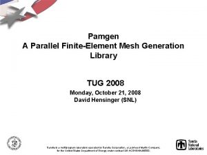 Pamgen A Parallel FiniteElement Mesh Generation Library TUG