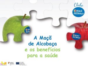 A Ma de Alcobaa e os benefcios para