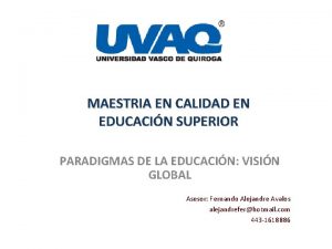 MAESTRIA EN CALIDAD EN EDUCACIN SUPERIOR PARADIGMAS DE