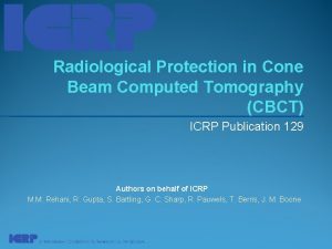 Radiological Protection in Cone Beam Computed Tomography CBCT