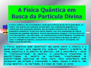 A Fsica Quntica em Busca da Partcula Divina