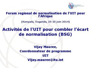 Forum regional de normalisation de lUIT pour lAfrique