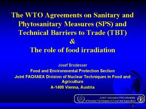 The WTO Agreements on Sanitary and Phytosanitary Measures