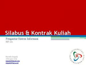 Silabus Kontrak Kuliah Pengantar Sistem Informasi SIF 101