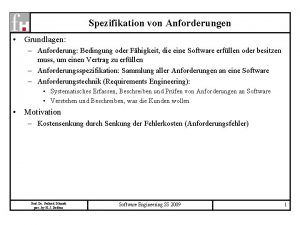 Spezifikation von Anforderungen Grundlagen Anforderung Bedingung oder Fhigkeit