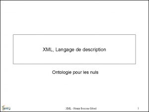 XML Langage de description Ontologie pour les nuls