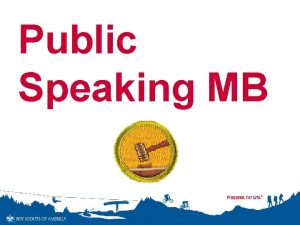 Public Speaking MB Public Speaking Merit Badge Requirements