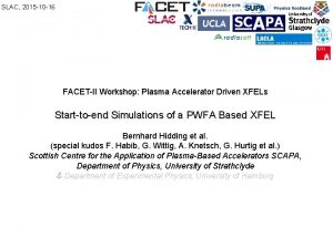 SLAC 2015 10 16 FACETII Workshop Plasma Accelerator