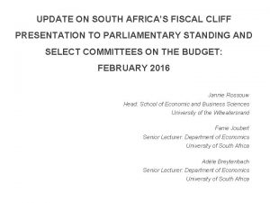 UPDATE ON SOUTH AFRICAS FISCAL CLIFF PRESENTATION TO