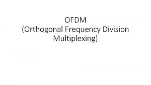 OFDM Orthogonal Frequency Division Multiplexing Channel multipath Amplitude