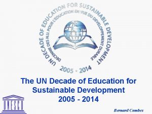 The UN Decade of Education for Sustainable Development