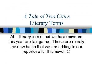 A Tale of Two Cities Literary Terms ALL