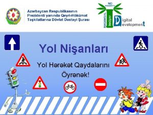 Yol Nianlar Yol Hrkt Qaydalarn yrnk Klrd mxtlif