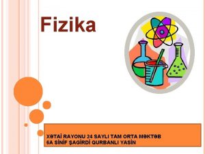 Fizika nəyi öyrənir