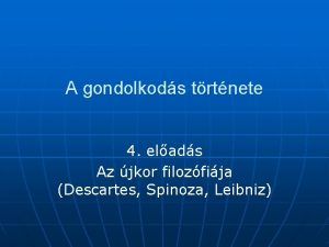 A gondolkods trtnete 4 elads Az jkor filozfija