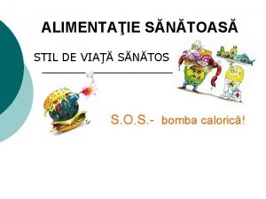 ALIMENTAIE SNTOAS STIL DE VIA SNTOS S O