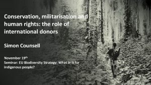 Conservation militarisation and human rights the role of